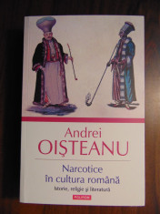 Narcotice in cultura romana. Istorie, religie si literatura - A. Oisteanu (2014) foto