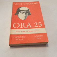 Virgil Gheorghiu Ora 25. prima editie in limba romana,M6 foto