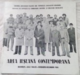 CATALOG ARTA IESEANA CONTEMPORANA:PICTURA/SCULPTURA/GRAFICA/TAPISERIE(DALLES&#039;85)