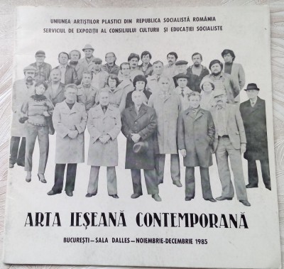 CATALOG ARTA IESEANA CONTEMPORANA:PICTURA/SCULPTURA/GRAFICA/TAPISERIE(DALLES&amp;#039;85) foto