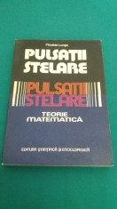 PULSAȚII STELARE / TEORIE MATEMATICĂ/ NICOLAE LUNGU/ 1982 * foto