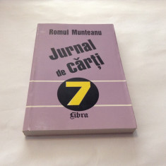Romul Munteanu - Jurnal de carti 7 (1998) RF11/0