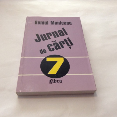 Romul Munteanu - Jurnal de carti 7 (1998) RF11/0 foto