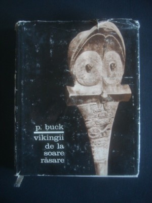 PETER H. BUCK - VIKINGII DE LA SOARE RASARE foto