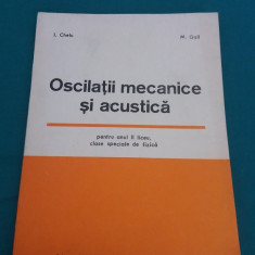 OSCILAȚII MECANICE ȘI ACUSTICĂ /PT. ANUL II LICEU, CLASE FIZICĂ*1972 *