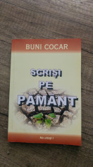 Scrisi pe pamant - Buni Cocar foto