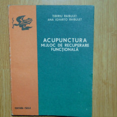 ACUPUNCTURA -MIJLOC DE RECUPERARE FUNCTIONALA -ANUL 1978