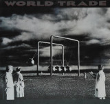 WORLD TRADE - WORLD TRADE, 1989, CD, Rock