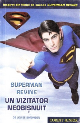 Superman revine - Un vizitator neobișnuit foto