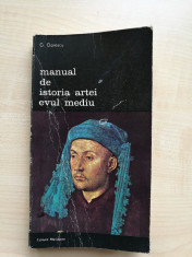 G. Oprescu ? Manual de Istoria Artei. Evul Mediu (Editura Meridiane, 1985) foto