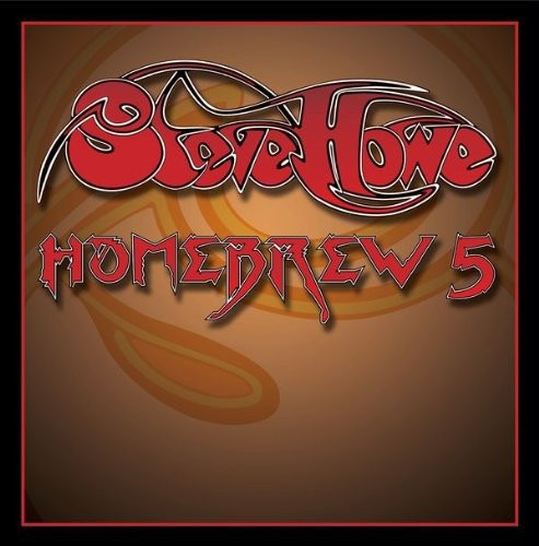 STEVE HOWE (YES) - HOMEBREW 5, 2013