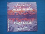 JOHANN STRAUSS ŞI FRANZ LEHAR-SELECŢIUNI, VINIL, Rap, electrecord