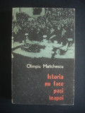 Olimpiu Matichescu - Istoria nu face pasi inapoi