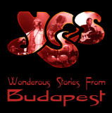 YES - WONDEROUS STORIES FROM BUDAPEST, 1999, DUBLU CD, Rock