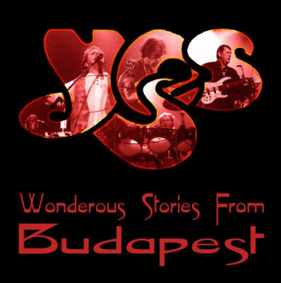 YES - WONDEROUS STORIES FROM BUDAPEST, 1999, DUBLU CD foto