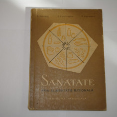 Sanatate prin alimentatie rationala - D. Sdrobici, S. Dumitrache, ... - 1962