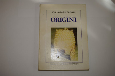 Origini - Ion Horatiu Crisan - Editura Albatros - 1977 foto