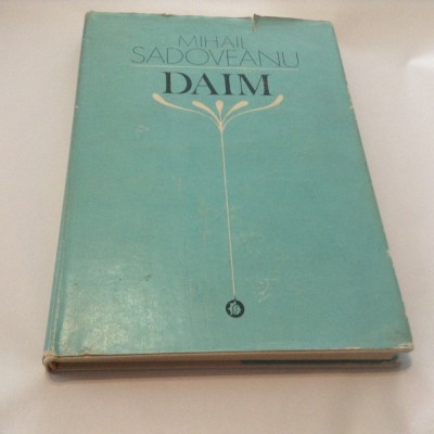 DAIM -- MIHAIL SADOVEANU,M7 foto