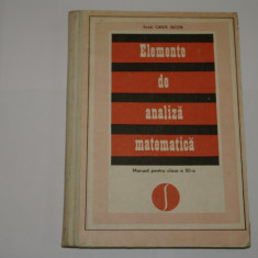 Elemente de analiza matematica - Manual clasa a XII - a - Caius Iacob - 1977