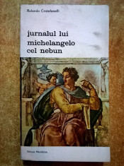 Rolando Cristofanelli ? Jurnalul lui Michelangelo cel nebun foto