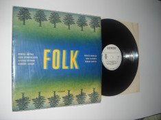 FOLK - LP culegere romaneasca de muzica folk (vinil) Muzica excelenta! foto