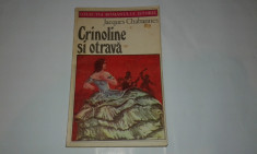 JACQUES CHABANNES - CRINOLINE SI OTRAVA - colectia Romanului istoric - foto