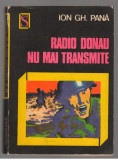(C7487) RADIO DONAU NU MAI TRANSMITE DE ION GH. PANA