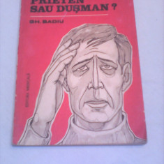 DUREREA PRIETEN SAU DUSMAN ?-GH.BADIU EDITURA MEDICALA 1986