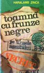 Toamna cu frunze negre (Pe urmele agentului B-39) foto