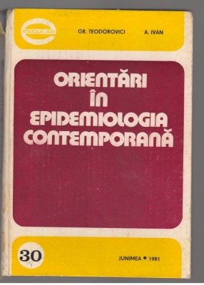 (C7458) ORIENTARI IN EPIDEMIOLOGIA CONTEMPORANA DE GR. TEODOROVICI foto