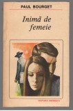 (C7473) INIMA DE FEMEIE DE PAUL BOURGET