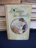 Cumpara ieftin BARON BRISSE - LA CUISINE DES FAMILLES * BUCATARIE DE FAMILIE - PARIS - 1926 +