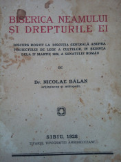 BISERICA NEAMULUI SI DREPTURILE EI - Mitropolit Dr. NICOLAE BALAN Sibiu 1928 foto