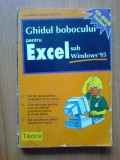 E0b Ghidul bobocului pentru Excel sub Windows 95 (cartea NU contine Cd rom)