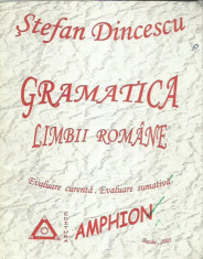 AS - Stefan Dincescu - GRAMATICA LIMBII ROMANE foto