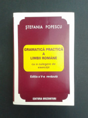 GRAMATICA PRACTICA A LIMBII ROMANE Editia a V a Stefania Popescu 1995 foto