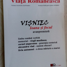 VIATA ROMANEASCA,6-7/2007,MATEI VISNIEC:IOANA SI FOCUL/MEMORIAL VIRGIL MAZILESCU