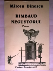 Mircea Dinescu ? Rimbaud negostorul foto