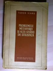 Tudor Vianu - Problemele metaforei si alte studii de stilistica foto