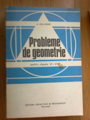 x Probleme De Geometrie Pentru Clasele Vi-viii - A.hollinger foto