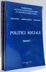 POLITICI SOCIALE VOL. I - II de CEZAR AVRAM , PARMENA POPESCU , ROXANA RADU , 2006 foto