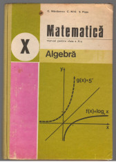 (C7447) MATEMATICA. ALGEBRA, MANUAL CLASA A X-A DE C. NASTASESCU, NITA, POPA foto