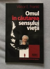 Omul in cautarea sensului vietii / Viktor E. Frankl foto