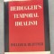 HEIDEGGER &#039;S TEMPORAL IDEALISM / William D. Blattner