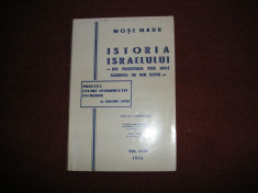 Mose Maur - Istoria Israelului din preistorie pana dupa razboiul de IOM KIPUR foto