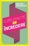 Carte: Walter Anderson - Curs practic de incredere (stare perfect noua)