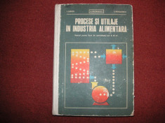 Procese Si Utilaje In Industria Alimentara - L. Iliescu, N. Georgescu foto