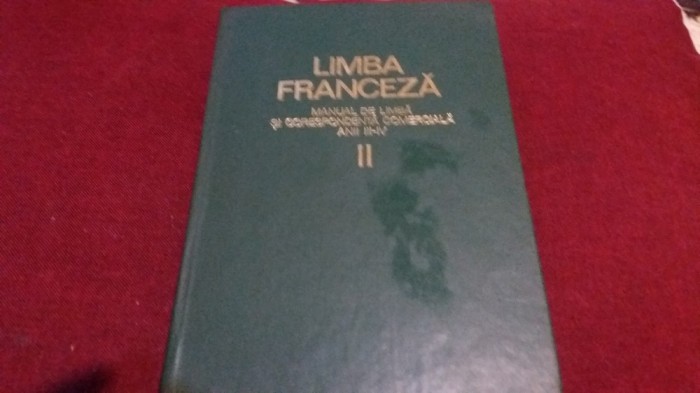 LIMBA FRANCEZA - MANUAL DE LIMBA SI CORESPONDENTA COMERCIALA ANII III-IV LIMBA FRANCEZA - MANUAL DE LIMBA SI CORESPONDENTA COMERCIALA ANII III-IV