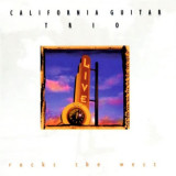 CALIFORNIA GUITAR TRIO (KING CRIMSON) - ROCKS THE WEST, 2000, CD, Rock