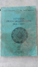 Istoria franc-masoneriei (926-1960) - include fanc-masoneria romana (1734-1991) foto